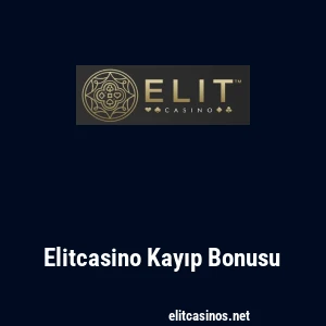 Elitcasino Kayıp Bonusu