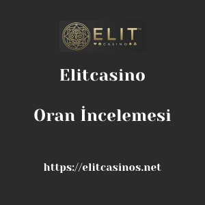 Elitcasino Oran İncelemesi