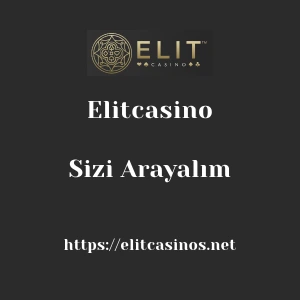 Elitcasino Sizi Arayalım